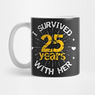 Funny 25th anniversary wedding gift for him Mug